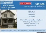 Owner will carry to a qualified buyer with a large down payment 