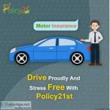 Best Motor Insurance Policy From Policy 21st