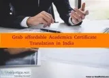Grab affordable Academics Certificate Translation in India