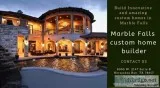 Build Innovative and amazing custom homes in Marble Falls.