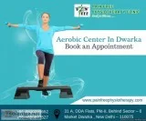Aerobic Center in Dwarka  Aerobic Classes in Dwarka