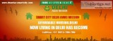 Invest Your Hard Earned Money with Delhi Awas Mission