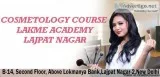 Top 10 Cosmetology Academy in Delhi  Lakme Academy