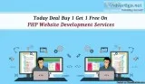 Today Deal Buy 1 Get 1 Free On PHP Website Development Services