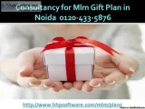 Consultancy for Mlm Gift Plan in Noida  0120-433-5876