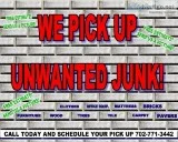 WE PICK UP JUNK OR TRASHCheap Estimates
