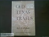 OLD TEXAS TRAILS 1716-1886