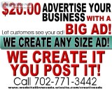 GET YOUR BUSINESS NOTICED  We Create BIG Ads for Posting
