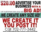 GET YOUR BUSINESS NOTICED  We Create BIG Ads for Posting