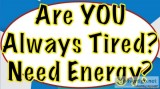 ALWAYS TIRED -  NEED ENERGY