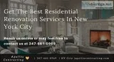 Get The Best Residential Renovation Services In New York City