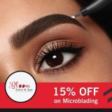 Get 15% OFF on Microblading Service  Bloom Salon and Spa