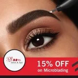 Get 15% OFF on Microblading Service  Bloom Salon and Spa