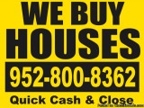 Paul Buys and Sells Houses fast 952-800-8362