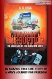 &ldquoGuilty by Corruption the Darkside of the Sunshine State&rd