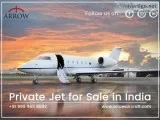 Private Jet for sale in India - Arrow Aircraft
