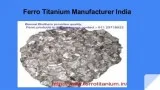 Ferro Titanium Manufacturer In India