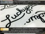Best Custom Stickers  219signs.com
