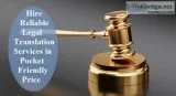Hire Reliable Legal Translation Services in Pocket Friendly Pric