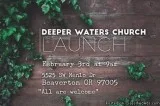 Deeper Waters Christian Ministries Church Launch