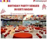 Birthday Party Venues in Kirti Nagar