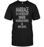 15% OFF - FUNNY QUOTE TEES - WORKSHOP - HUSBAND WORKS and WIFE S