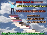 Need to arrange DIMS Solved Project Report 0120-433-5876