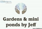Gardens and Mini Ponds by Jeff