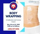 BODY WRAPPING CERTIFICATION AND LICENSE TRAINING COURSE.