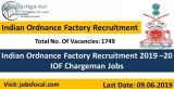 Indian Ordnance Factory Recruitment 2019 &ndash20 (1749 Chargema