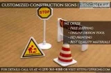 Customized Construction Signs  219signs.com