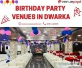 Birthday Party Venues in Dwarka