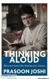 THINKING ALOUD (English Hardcover Prasoon Joshi)
