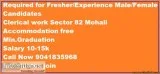 Required for FresherExperience MaleFemale Candidates   Clerical 