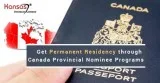 Get Permanent Residency through Canada Provincial Nominee Progra