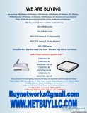 WE ARE BUYERS OF WE BUY COMPUTER SERVERS NETWORKING MEMORY DRIVE