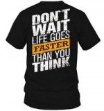 15% OFF - New Inspire Quotes Tees about Life - Go Faster