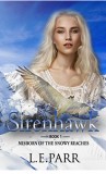Sirenhawk Book 1  Misborn of the Snowy Reaches