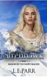 Sirenhawk Book 1  Misborn of the Snowy Reaches