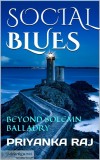 SOCIAL BLUES  BEYOND SOLEMN BALLADRY [A CLASSIC COLLECTION OF CO