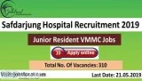 Safdarjung Hospital Recruitment 2019 -20 310 Junior Resident VMM