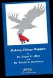 How To Make Things Happen In Life