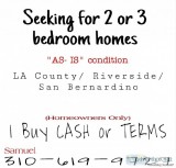 Seeking to buy Homes CASH or TERMS