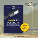 Install 150 Watt LED Pole Light  For Better  Lighting