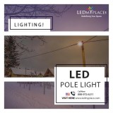Install LED Pole Lights that can withstand all weather condition