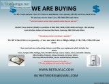   WE BUY USED and NEW   WE BUY COMPUTER SERVERS NETWORKING MEMOR