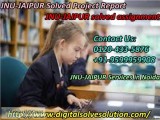 Need to arrange JNU-JAIPUR Solved Project Report 0120-433-5876