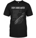 15% OFF - Music Quotes Tees - Every Chords Matter
