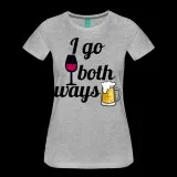 I Go Both Ways Beer And Wine Lovers Women s T-shirt