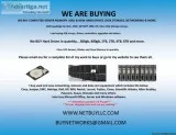 WE ARE BUYING  &gt WE BUY COMPUTER SERVERS NETWORKING MEMORY DRI